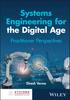 The Systems Engineering for the Digital Age : Practitioner Perspectives Book