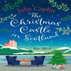 The Christmas Castle In Scotland by Julie Caplin Paperback Book 9780008431266