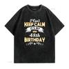 48 Years Old shirt I Can t Keep Calm It s My 48th Birthday vintage Washed fashion homme Versatile streetwear graphic Breathable