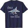 The Eagle Is My Spirit Animal F15 Fighter Jet Airplane TShirt Short Sleeve Casual Cotton ONeck Shirts