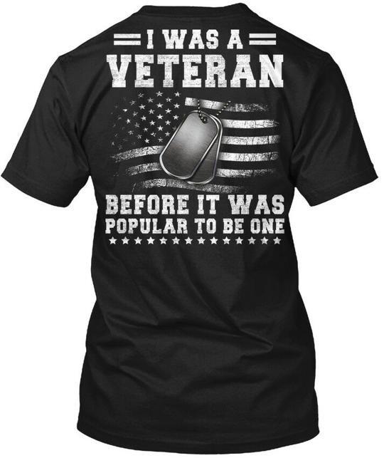 I Was A Veteran Before It Popular To Be One T-Shirt Made in USA Size S to 5XL L