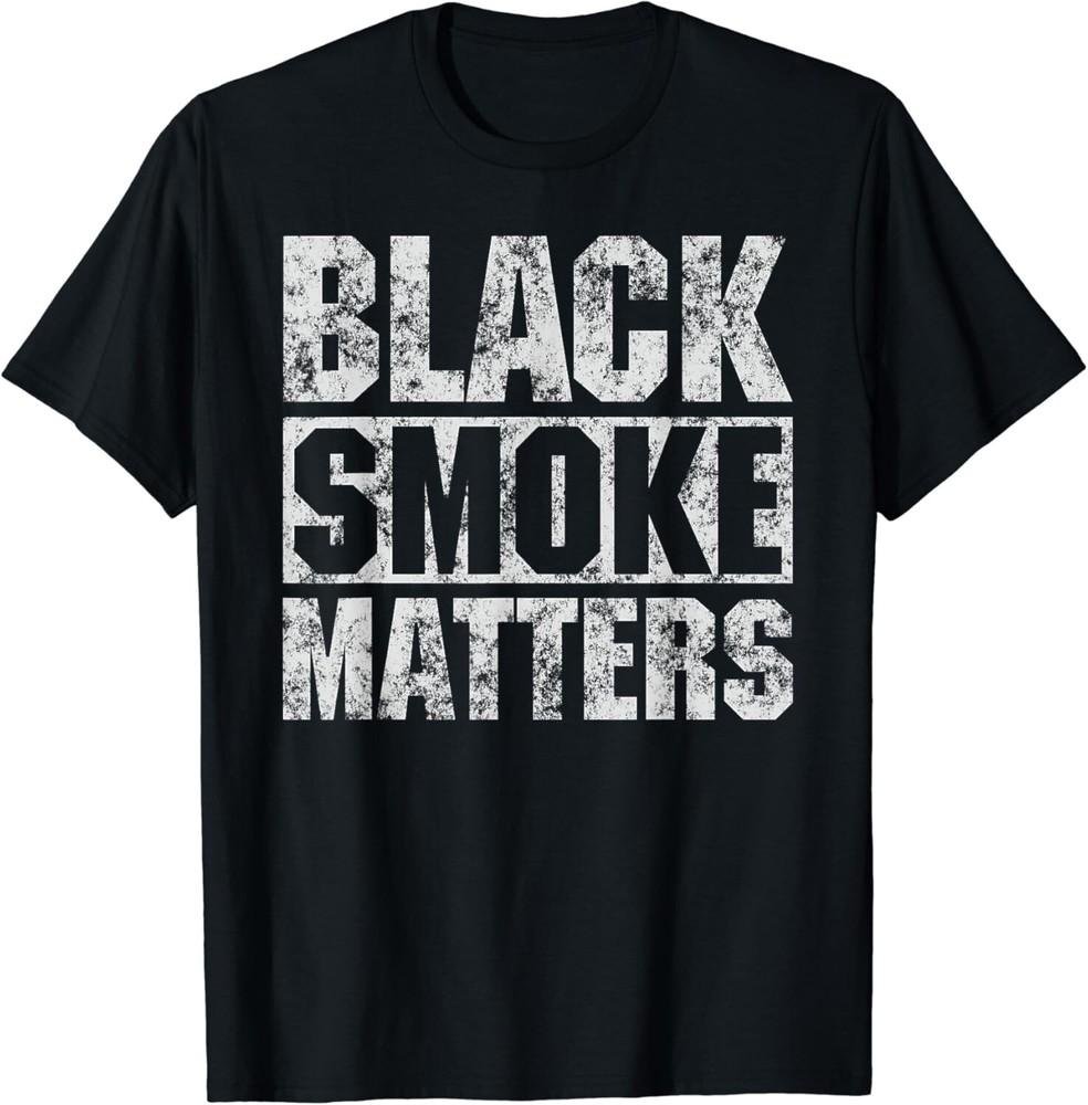 

Black Smoke Matters, Diesel Trucks Rolling Coal Gift Unisex T-Shirt XL