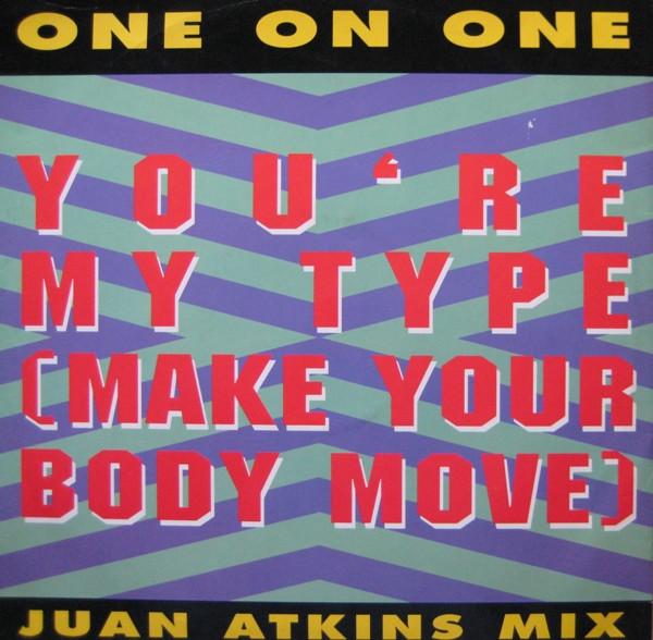 

12inch Record ONE ON ONE Youre My Type Make Your Body Move TENZ281 10 Records 1989 UK Dance Electronica Used