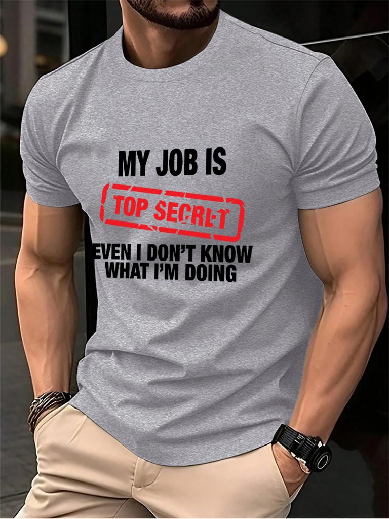 My Job Is Top Secret Printing Mens TShirt Cotton Summer Soft Oversized Tops ONeck Short Sleeve T Shirt Casual Male Clothes