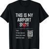 New Limited This Is My Airport Funny Design Best Idea T Shirt S 3xl