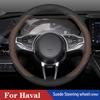 Suede Car Steering Wheel Cover For Haval Dargo H2 H4 H6 H9 F7 M6 Ultrathin  Anti-slip Sweatproof Auto Accessories