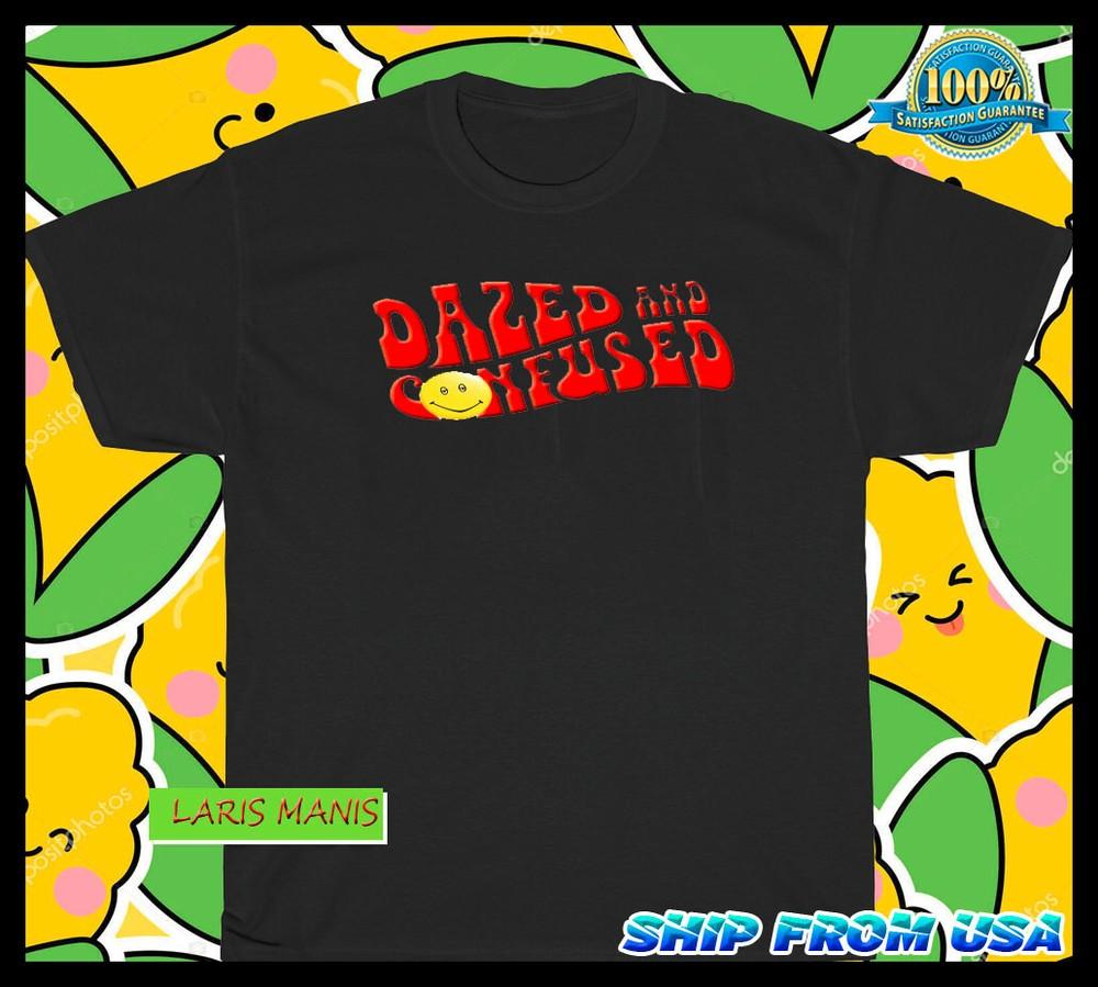 New Dazed and Confused logo american funny t shirt SIZE S-5XL Unisex T-Shirt S