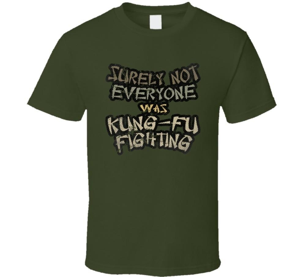 Surely Not Everyone Was Kung Fu Fighting Funny T Shirt Unisex T-Shirt S