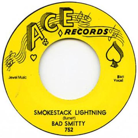 

7inch Record BAD SMITTY - Smokestack Lightnin / Walkin With ACE752 Ace 2011 UK Blues