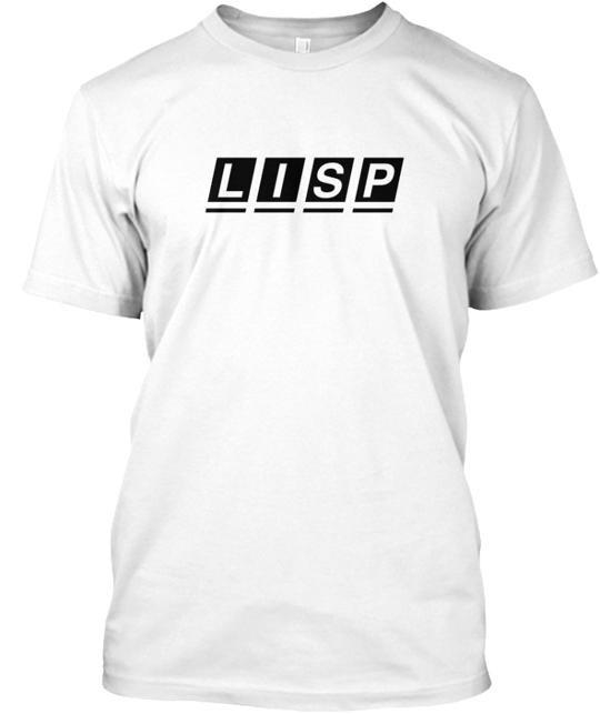 Lisp T-Shirt Made in the USA Size S to 5XL Unisex T-Shirt