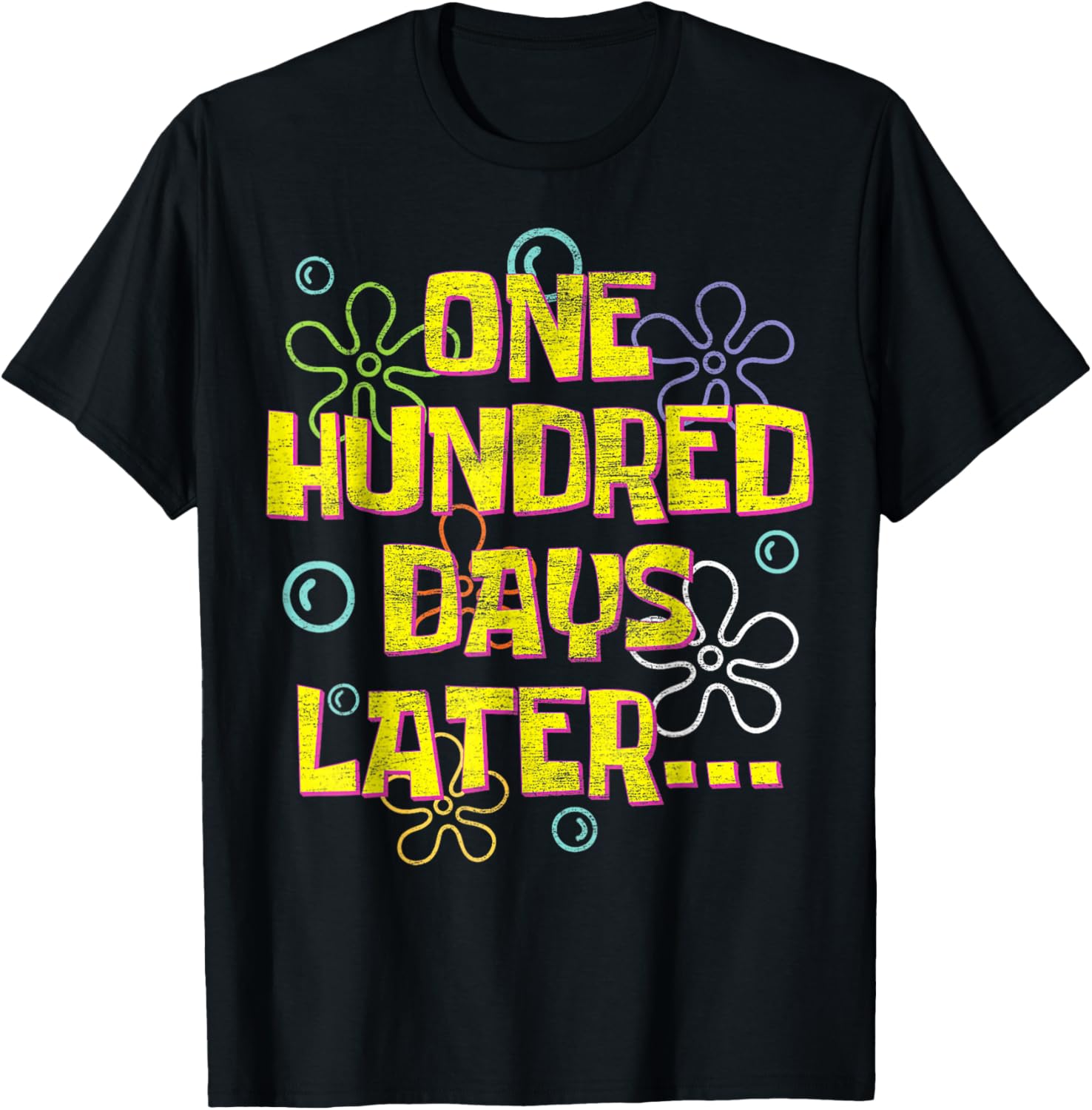 One Hundred Days Later 100th Day of School Teacher Or Pupil T-Shirt S