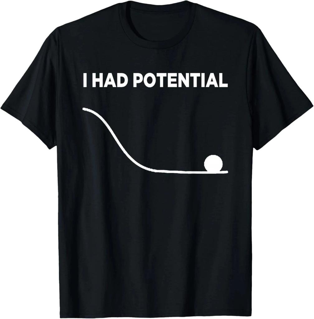 Měl jsem potenciál Unisex tričko