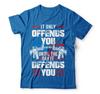 Patriotic t shirts ar 15 tshirts Unisex It Offends Until It Defends You Pro Gun