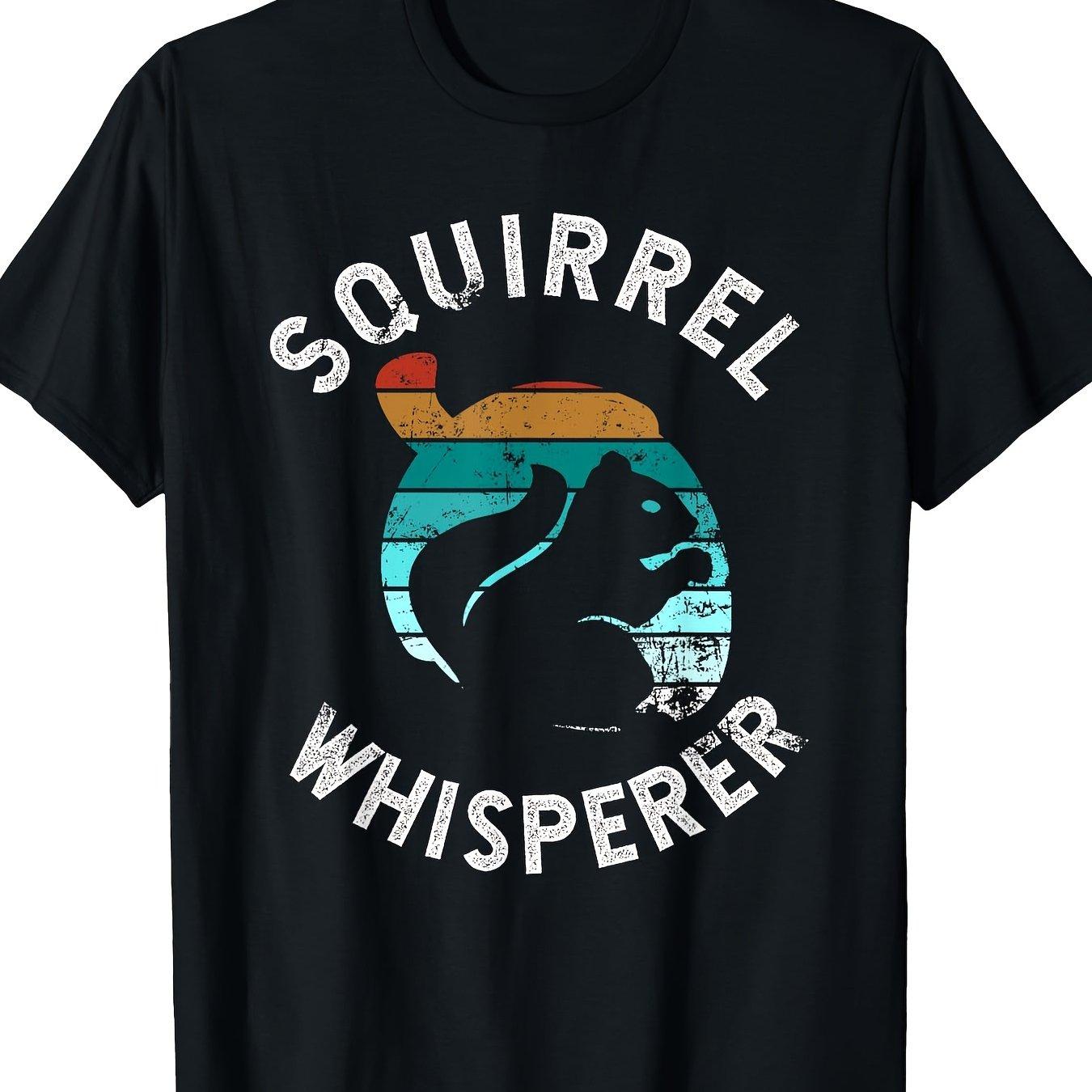 Squirrel Whisperer Graphic Tee Funny Animal Lover Retro Print Short Sleeve TShirt Casual S