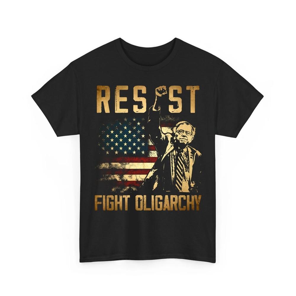 RESIST Bernie Sanders Fight Oligarchy Freedom Protest Unisex TShirt Unisex T-Shirt L