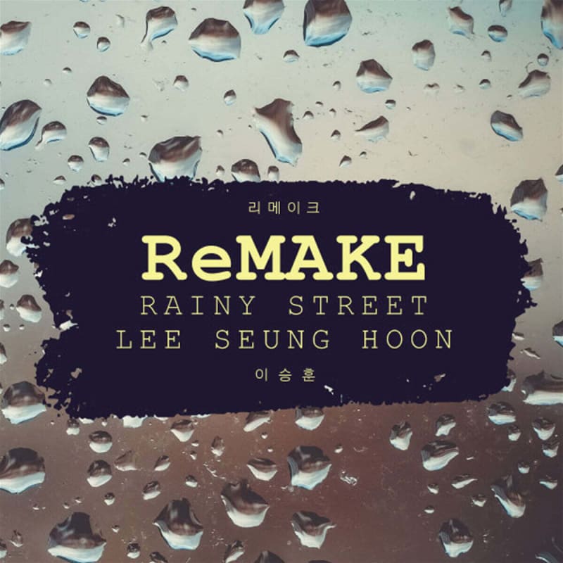 

Lee Seung Hoon - RMAKE ALBUM & RAINY STREET (3CD)