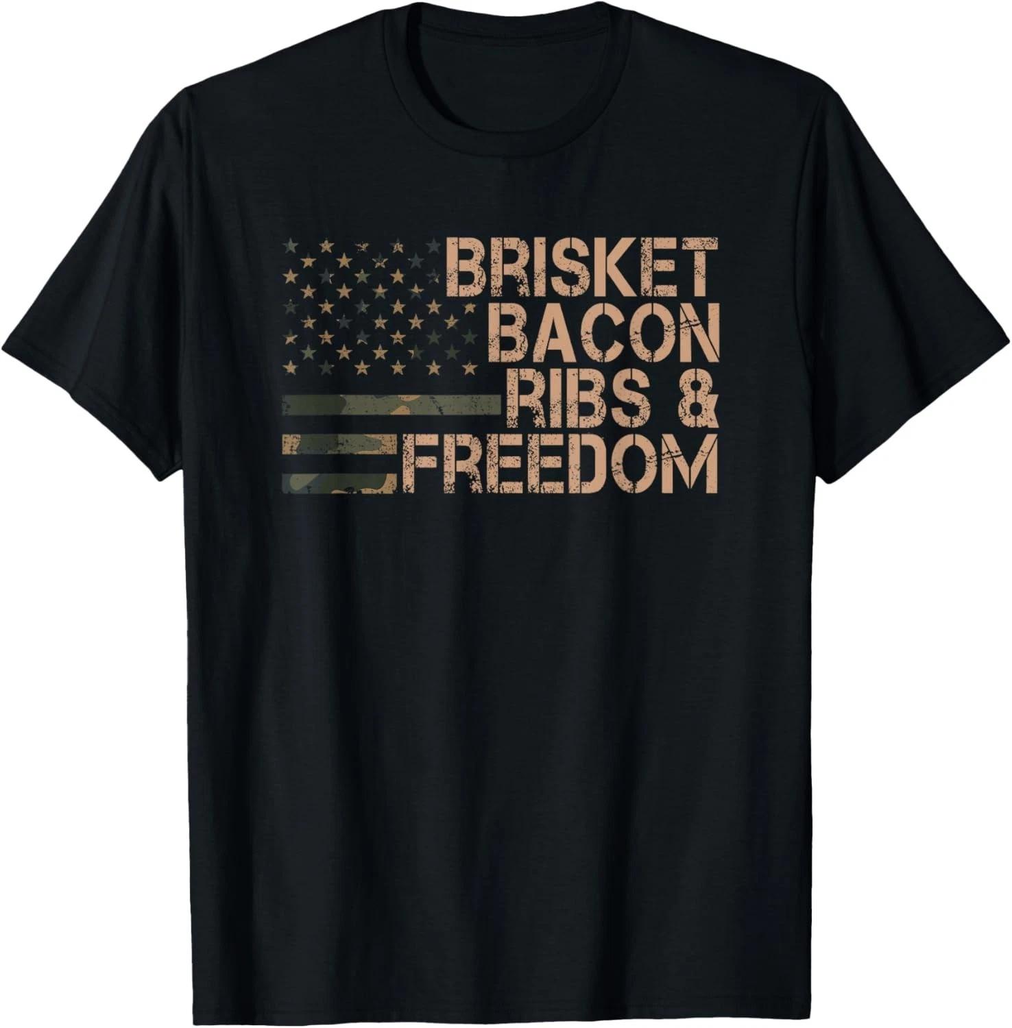 

Brisket Bacon Ribs _ Freedom Grill BBQ Funny Meat Smoking Gift Unisex T-Shirt XL