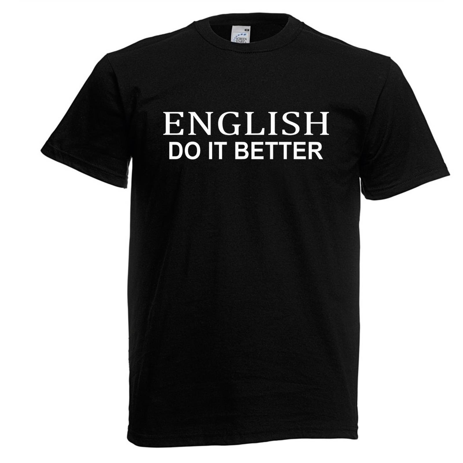Unisex Black English Do It Better Uk Funny Stateunisext Quote TShirt 2XL