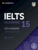 The IELTS 15 Academic Student's Book with Answers with Audio with Resource Bank : Authentic Practice Tests Book