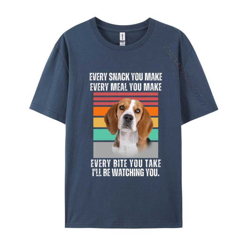 Beagle Every Snack You Make Every Meal You Make T Shirt Graphic TShirts Men Tee Shirt Unique Tshirts Oversized