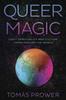 Libro Queer Magic : LGBT+ Spirituality and Culture from Around theWorld