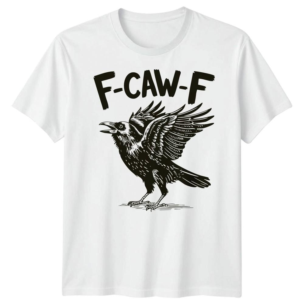 

F-CAW-F Funny Crow Raven Meme Sarcastic Gothic Halloween T-Shirt Adults#18 3XL