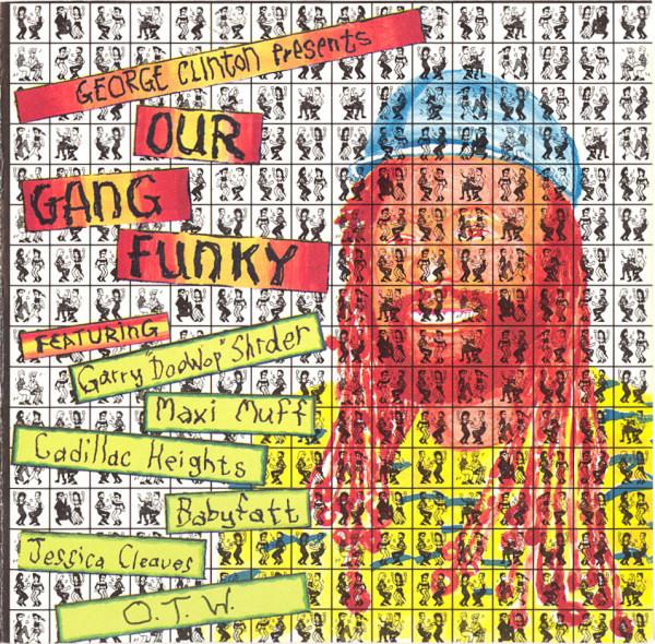 

CD GEORGE CLINTON - Our Gang Funky MCAD42048 MCA Records 1989 US Танцевальная и Электронная Музыка Б/У