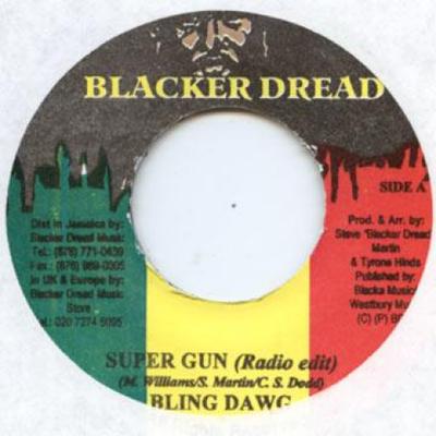 7inch Record BLING DAWG - Super Gun (Radio Edit) None Blacker Dread 2004 Jamaica Reggae, Ska & Dub