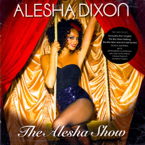 

CD ALESHA DIXON Alesha Show 5051865103325 Asylum Records 2008 UK Dance Electronica Used