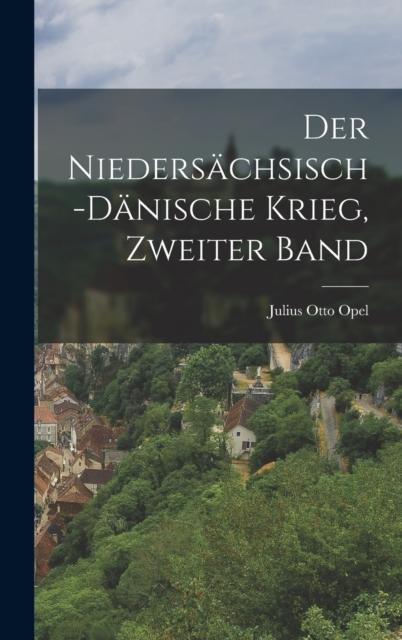 كتاب Der Niedersachsisch-Danische Krieg, Zweiter Band