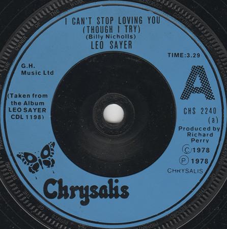 7inch Record LEO SAYER  I Cant Stop Loving You Though I T CHS2240 CHRYSALIS 1978 UK Pop Used