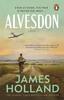 Alvesdon by James Holland Paperback Book 9781804991411