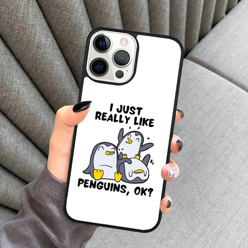 I Just Really Like Penguins OK Phone Case For iPhone 17 Air 16 16e 15 13 14 Pro Max 11 12 Plus 2022 MAX Shell Cover