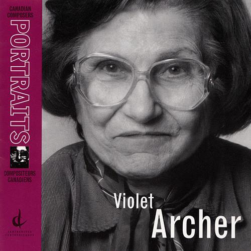 CD VIOLET ARCHER Violet Archer CMCCD08502 Centrediscs 2002 Канада Классика Б/У