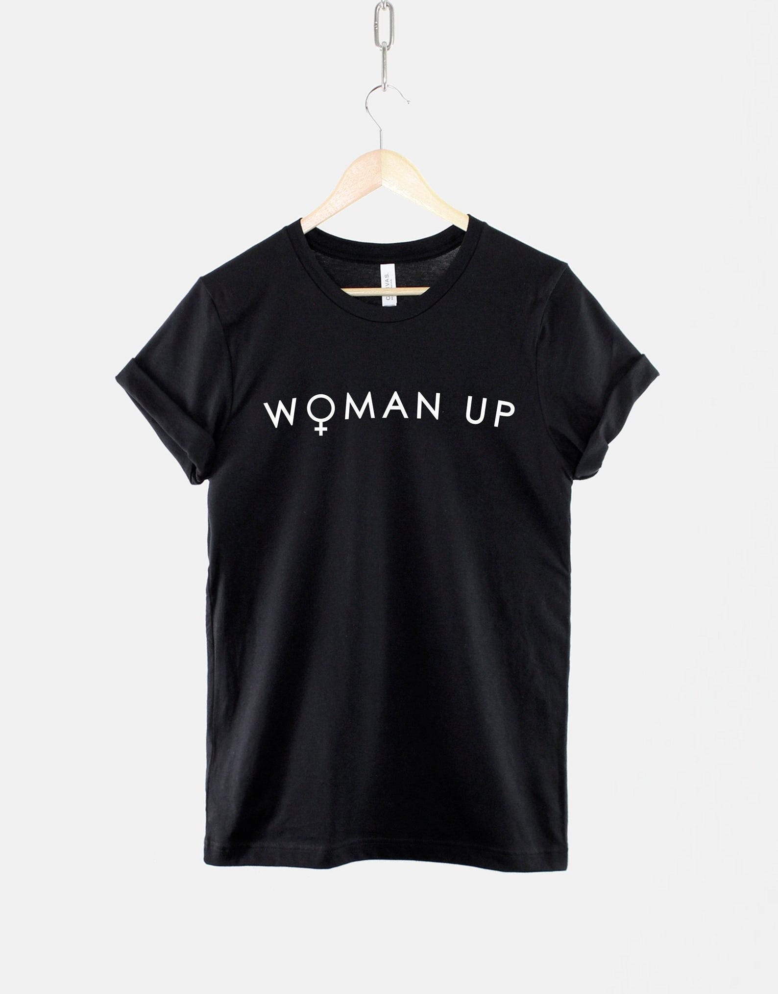 Woman Up Shirt, Feminist Girl Power T Shirt, Empowering Women Quote Tee, Inspirational Gift Top L