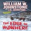 The Edge of Nowhere by J.A. Johnstone Paperback Book 9780786051199