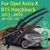 Front Rear Silicone Coating Wipers for Opel Astra K B15 Hatchback 2015 - 28"+24"+10" Car Wiper Windshield Windscreen Blades
