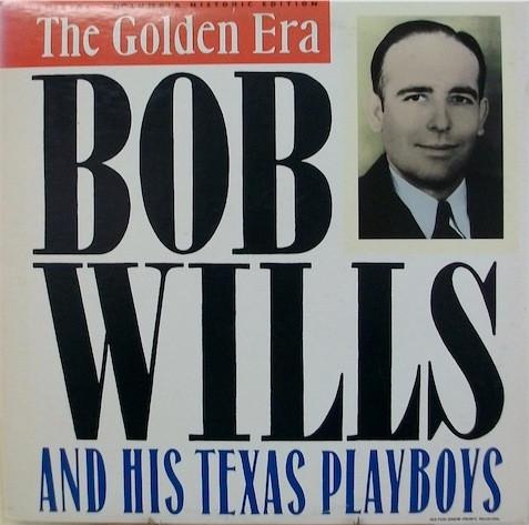 

LP Record BOB WILLS HIS TEXAS PLAYBOYS The Golden Era C240149 Columbia 1987 US CountryFolk Used