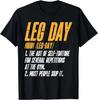 Fitness Training Workout Gym Leg Day Definition Gift Unisex T-Shirt