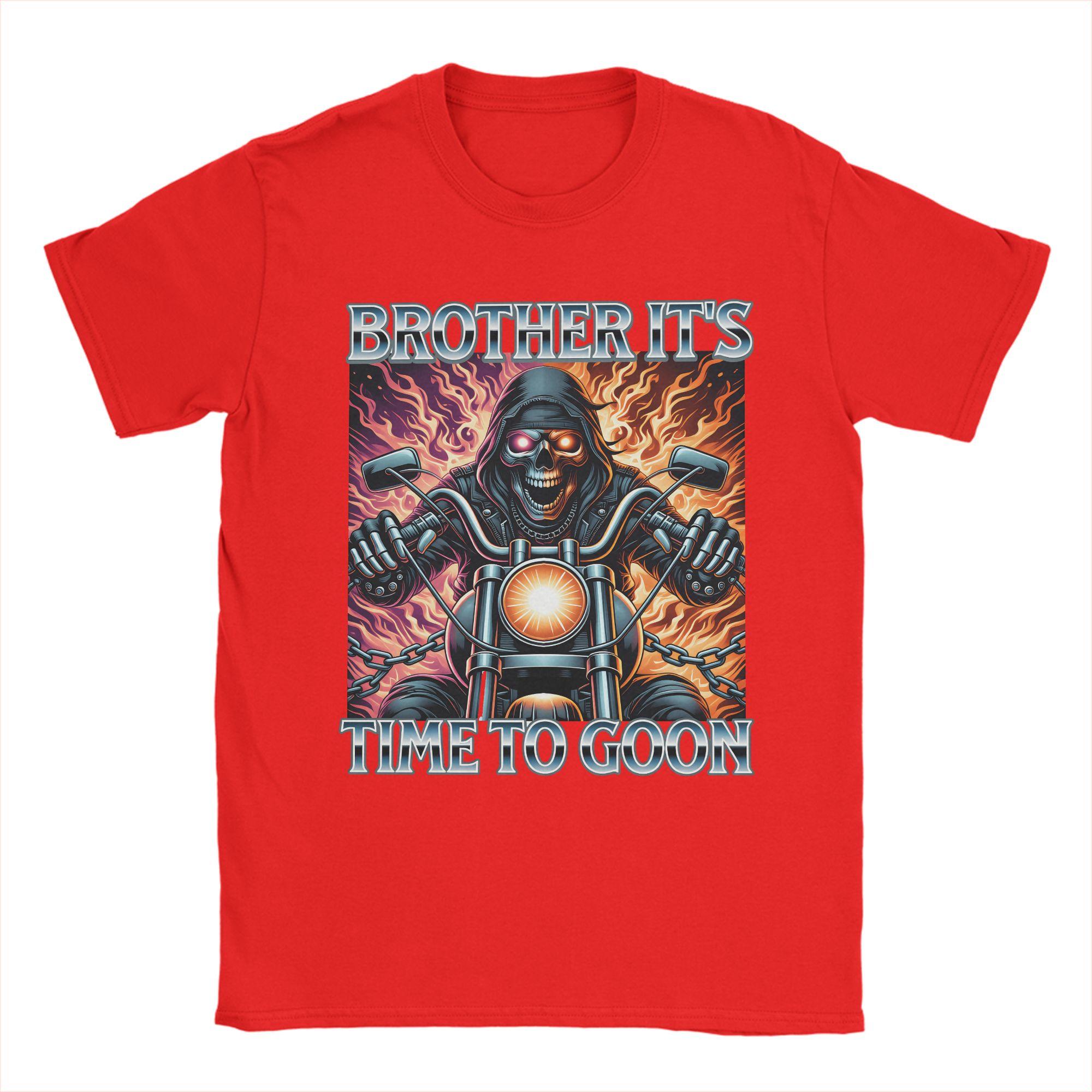 Vintage T Shirt Summer Brother Its Time To Goon Motorcycle Grim Reaper Fashion TShirts Pure Cotton Tee Shirt Short Sleeve Tee S