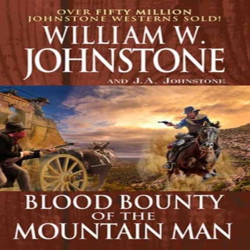 Blood Bounty of the Mountain Man by J.A. Johnstone Paperback Book 9780786049905