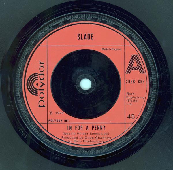 

7inch Record SLADE - In For A Penny 2058663 Polydor 1975 UK Rock Used