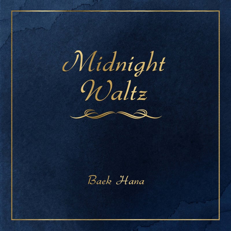 

Baekhana - Midnight Waltz