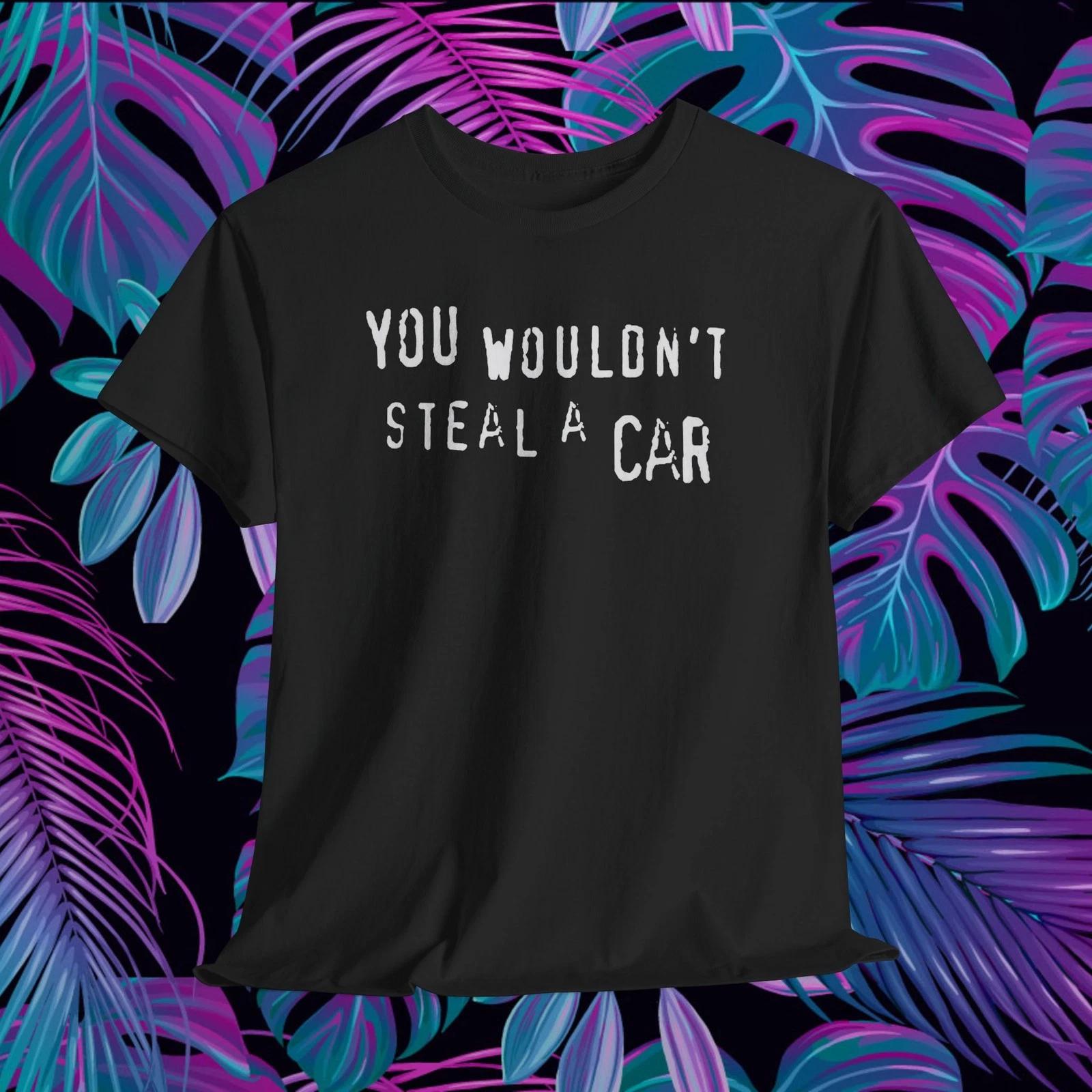 

You Wouldn’t Steal A Car Meme T-Shirt Funny Retro Piracy Warning Graphic Tee XL