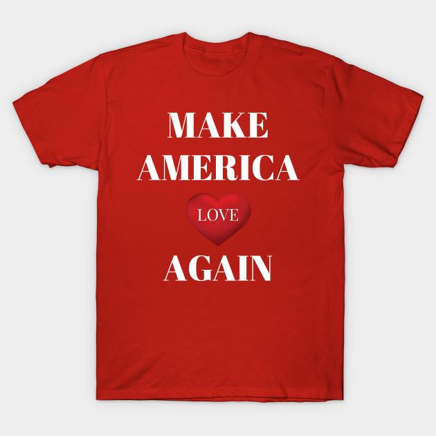 Unisex Fashion TShirt Make America Love Again Print TShirt Plus Size S-5XL T-Shirt 100%Cotton Tops O Neck Short Sleeve Tees