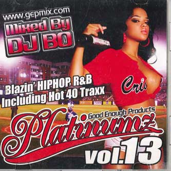

Mix CD DJ BO - Platinumz Vol.13 NONE NOT ON LABEL Japan Rap & Hip-Hop/R&B Used