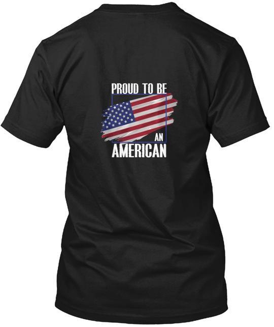 Proud To Be An American T-Shirt Made in the USA Size S to 5XL S