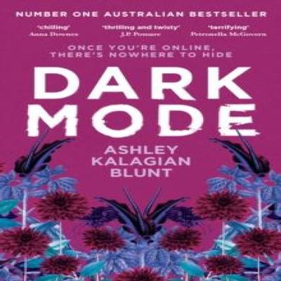 Dark Mode by Ashley Kalagian Blunt Paperback Book 9781761152368
