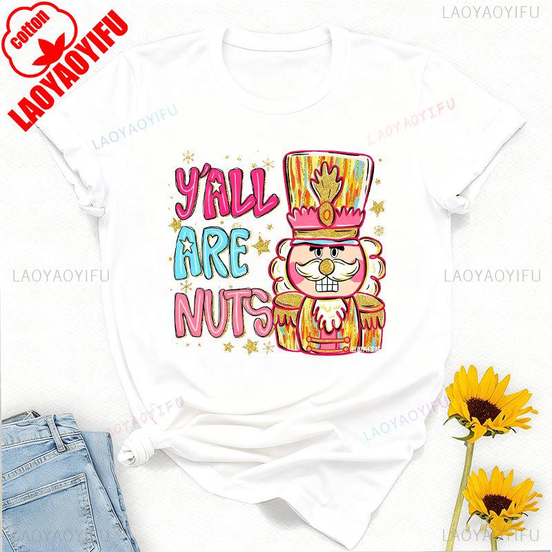 Yall Are Nuts Coquette Nutcracker Preppy Christmas Png Sugar Plum Fairy Nuts About Brushstroke Crewneck Printed Tshirt Tops