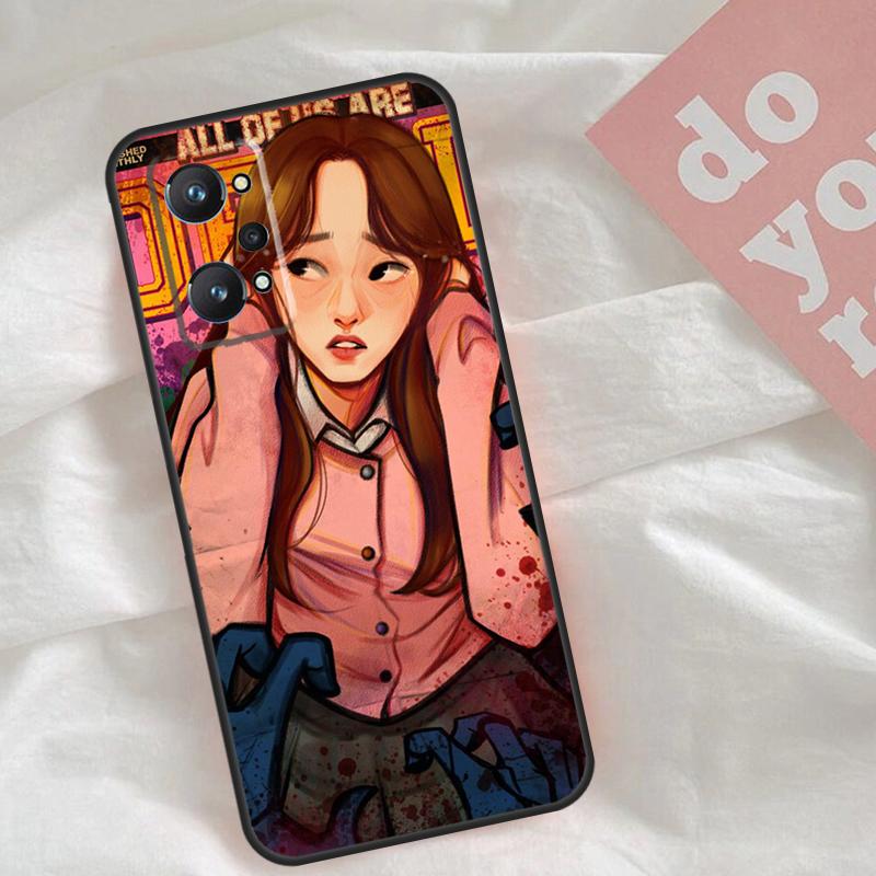All of us are dead Hot Case For Realme C65 C67 C71 C63 C61 C55 C51 C53 C35 C75 11 12 13 14 15 Pro Plus GT6 GT7 Pro